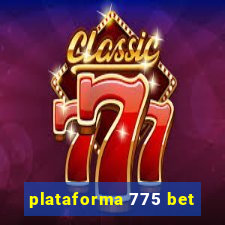 plataforma 775 bet